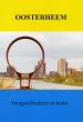 Oosterheem - voorgeschiedenis en bouw